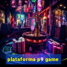 plataforma p9 game